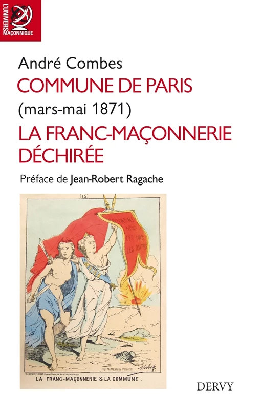 Commune de Paris - mars-mai 1871 - La Franc-Maçonnerie déchirée - André Combes - Dervy