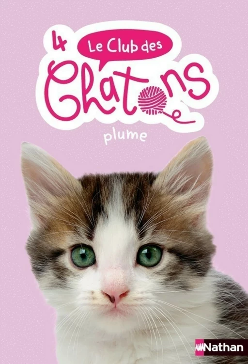 Le club des chatons - Plume - Tome 4 - dès 6 ans - Sue Mongredien - Nathan