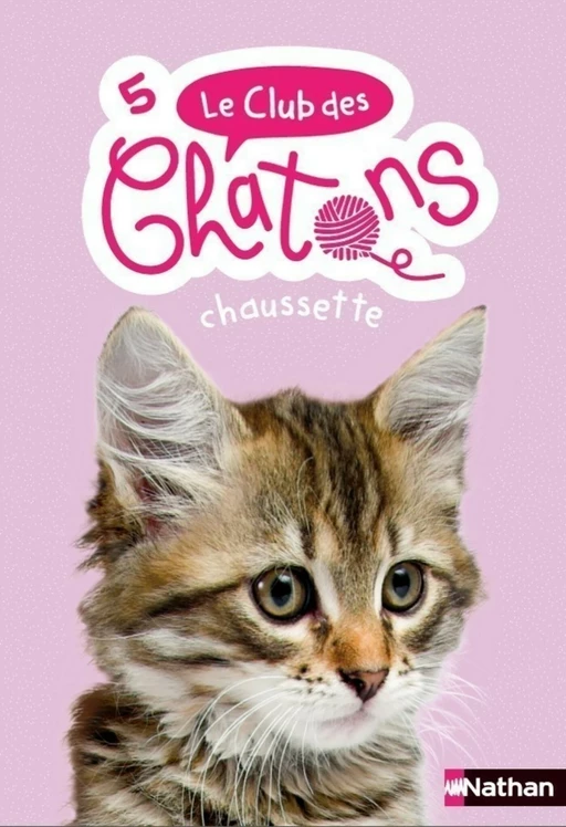 Le club des chatons - Chaussette - Tome 5 - dès 6 ans - Sue Mongredien - Nathan