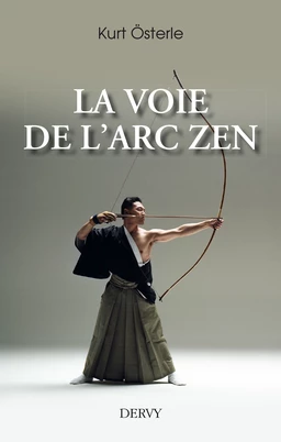 La Voie de l'arc zen