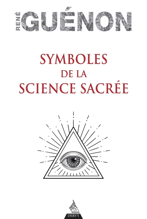 Symboles de la science sacrée - Réné Guénon - Dervy