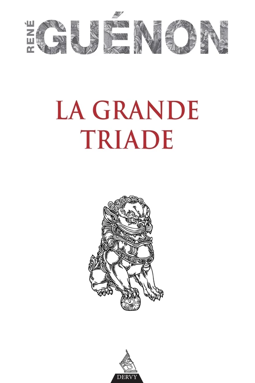 La Grande Triade - Réné Guénon - Dervy