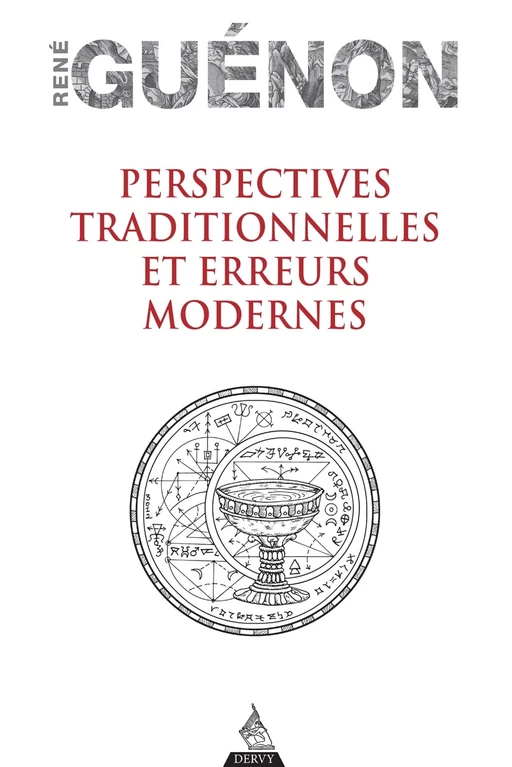 Perspectives traditionnelles et Erreurs modernes - Réné Guénon - Dervy