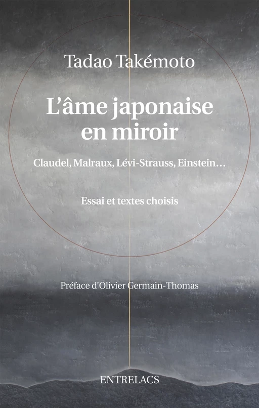 L'âme japonaise en miroir - Claudel, Malraux, Levi-Strausse, Einstein - Tadao Takemoto - Dervy