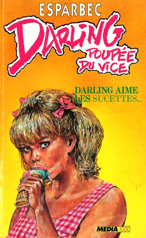 Darling aime les sucettes -  Esparbec - Groupe CB