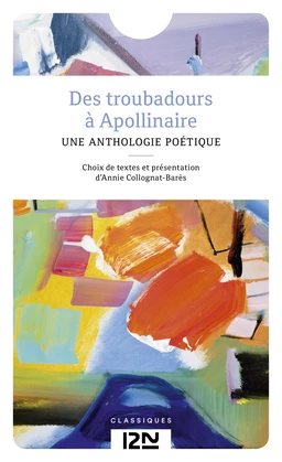 Des troubadours à Apollinaire