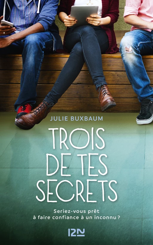 Trois de tes secrets - Julie BUXBAUM - Univers Poche