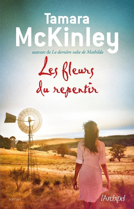 Les fleurs du repentir - Tamara Mckinley - L'Archipel