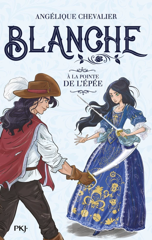 Blanche - tome 03 : À la pointe de l'épée - Angélique Chevalier - Univers Poche