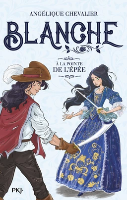 Blanche - tome 03 : À la pointe de l'épée