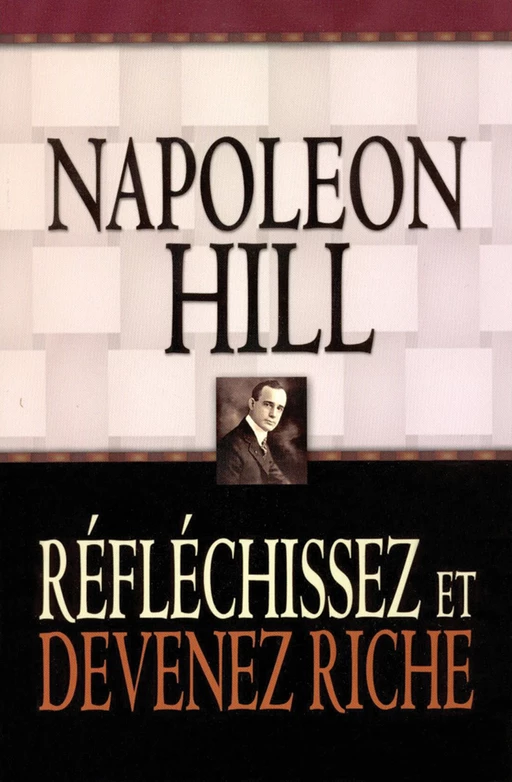 Réfléchissez et devenez riche - Napoleon Hill - Groupe ADP