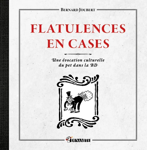 Flatulences en cases - Une évocation culturelle du pet dans la BD - Bernard Joubert - Groupe CB