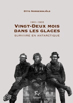 Vingt-deux mois dans les glaces