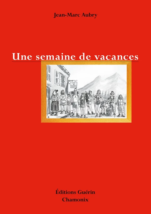 Une semaine de vacances - Jean-Marc Aubry - PAULSEN