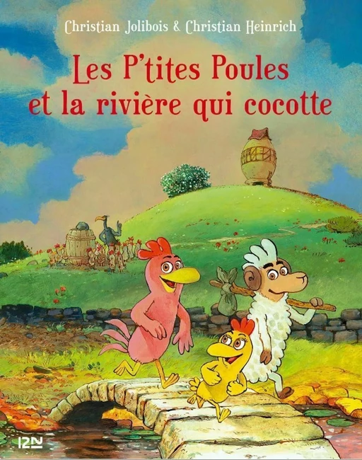 Les P'tites Poules - tome 18 : Les P'tites poules et la rivière qui cocotte - Christian Heinrich, Christian Jolibois - Univers Poche