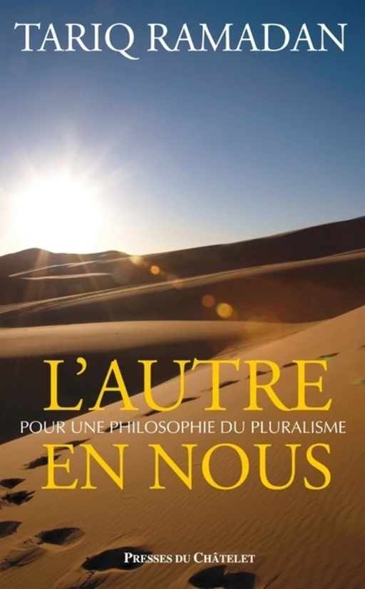 L'autre en nous - Pour une philosophie du pluralisme - Tariq Ramadan - L'Archipel