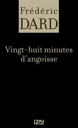 Vingt-huit minutes d'angoisse