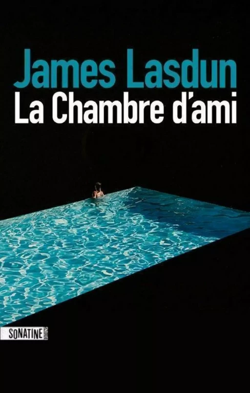 La Chambre d'ami - James Lasdun - Sonatine