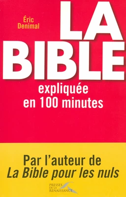 La Bible expliquée en 100 minutes