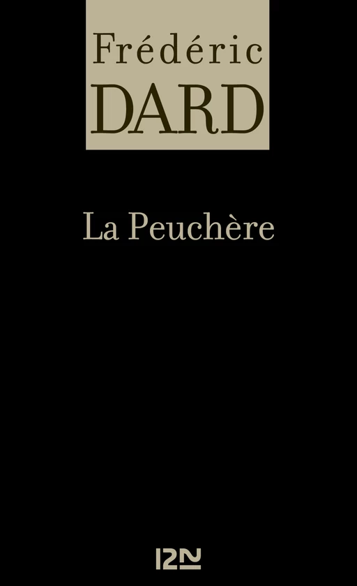 La Peuchère - Frédéric Dard - Univers Poche