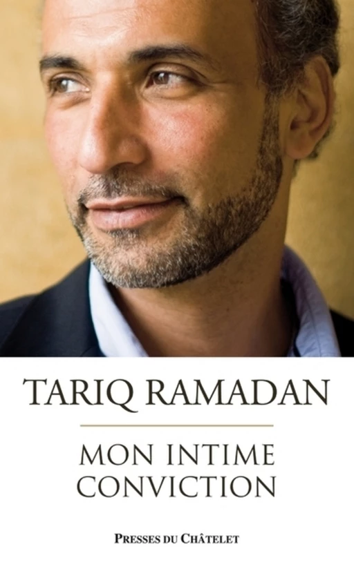 Mon intime conviction - Tariq Ramadan - L'Archipel