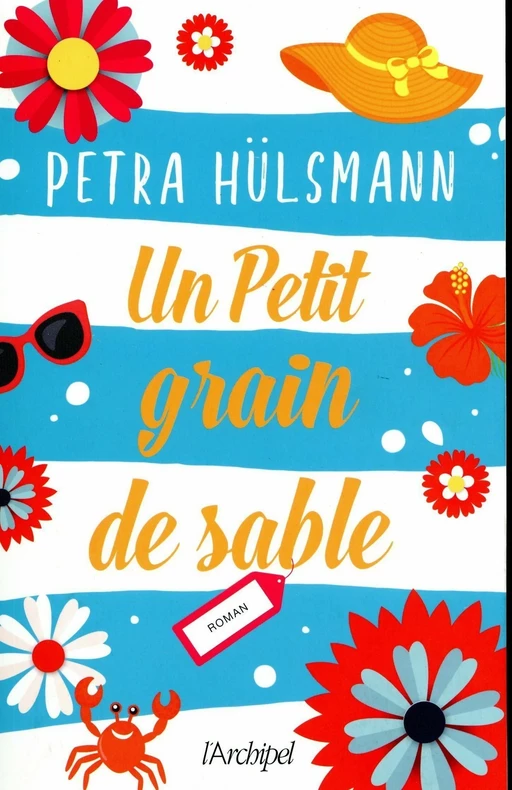 Un petit grain de sable - Petra Hülsmann - L'Archipel