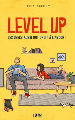 Level Up - Les Geeks aussi ont droit à l'amour !