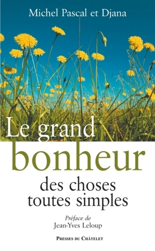 Le grand bonheur des choses toutes simples - Michel Pascal,  Djana - L'Archipel