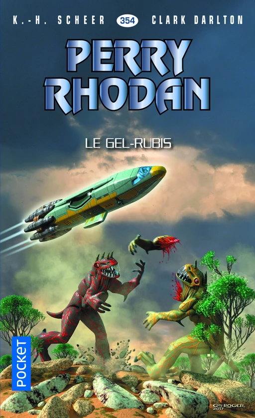 Perry Rhodan n°354 - Le Gel-Rubis - K.H. Scheer, Clark DARLTON - Univers Poche