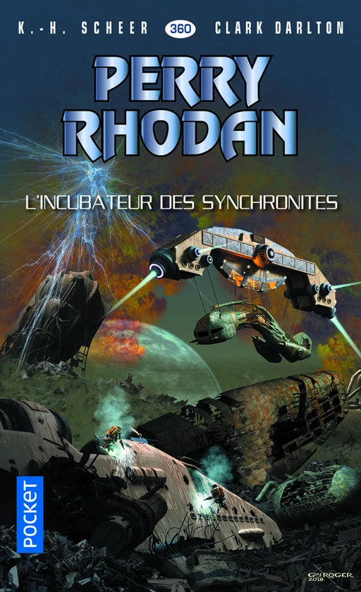 Perry Rhodan n°360 : L'incubateur des synchronites - K.H. Scheer, Clark DARLTON - Univers Poche