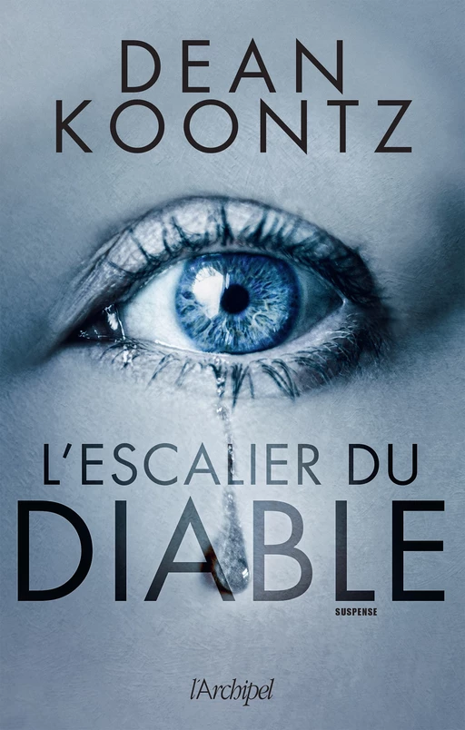 L'escalier du diable - Dean Ray Koontz - L'Archipel