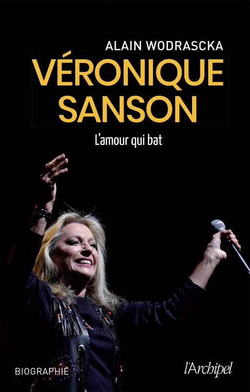 Véronique Sanson - L'amour qui bat - Alain Wodrascka - L'Archipel