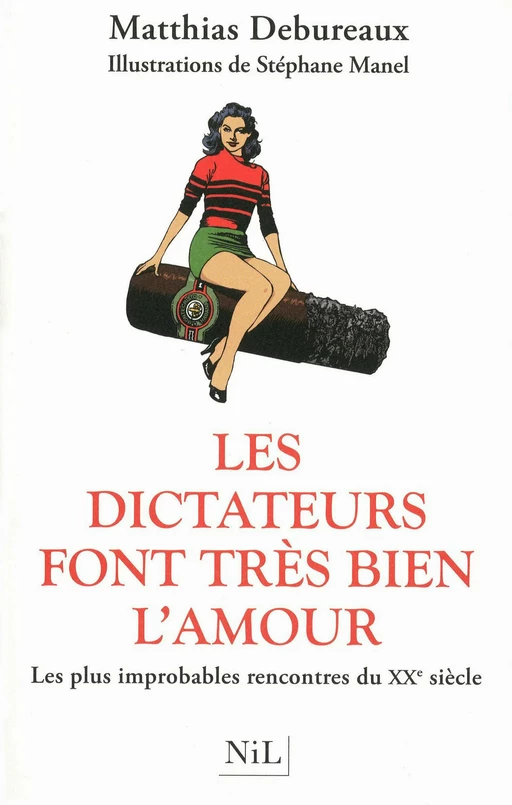 Les dictateurs font très bien l'amour - Matthias Debureaux - Groupe Robert Laffont