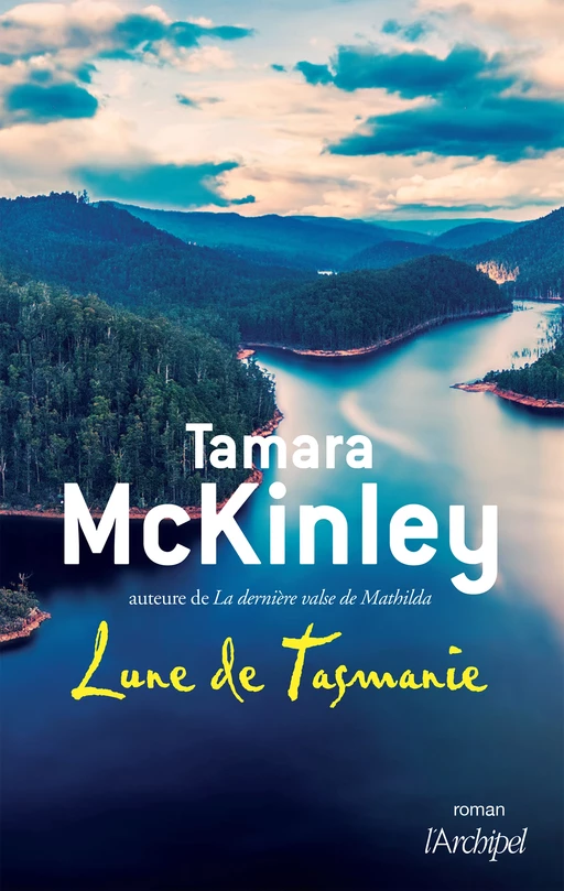 Lune de Tasmanie - Tamara Mckinley - L'Archipel