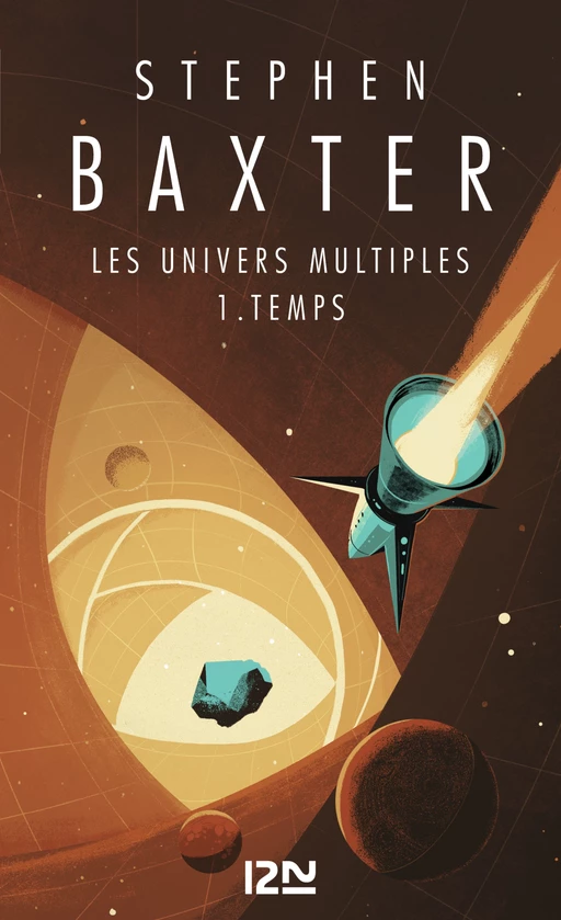 Les Univers multiples - tome 1 : Temps - Stephen Baxter - Univers Poche