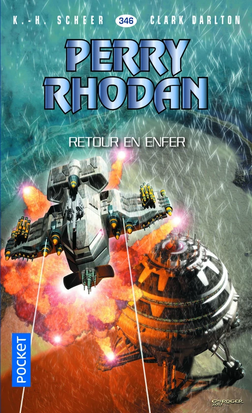 Perry Rhodan n°346 - Retour en enfer - K.H. Scheer, Clark DARLTON - Univers Poche