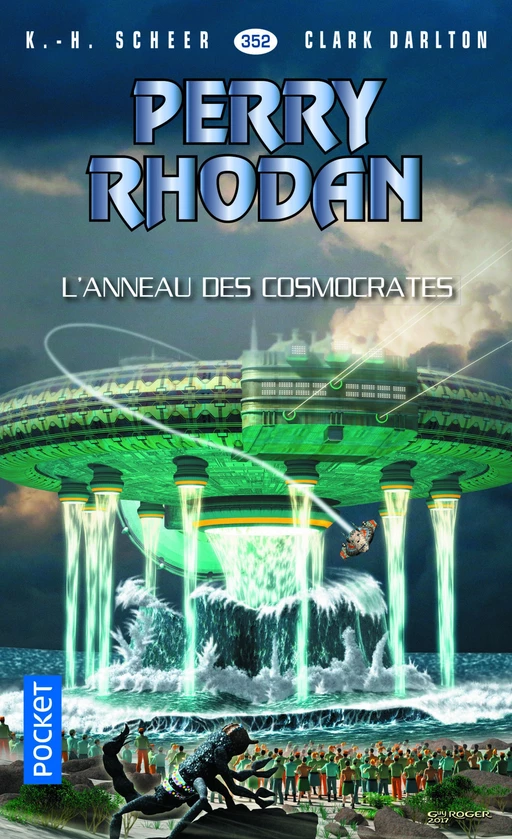 Perry Rhodan n°352 - L'Anneau des Cosmocrates - K.H. Scheer, Clark DARLTON - Univers Poche