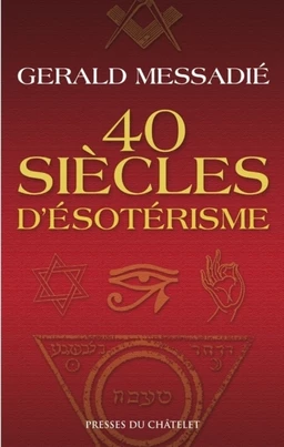 40 siècles d'ésotérisme