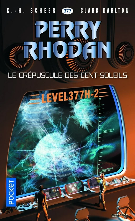 Perry Rhodan n°377 : Le Crépuscule des Cent-Soleils - Clark DARLTON, K.H. Scheer - Univers Poche