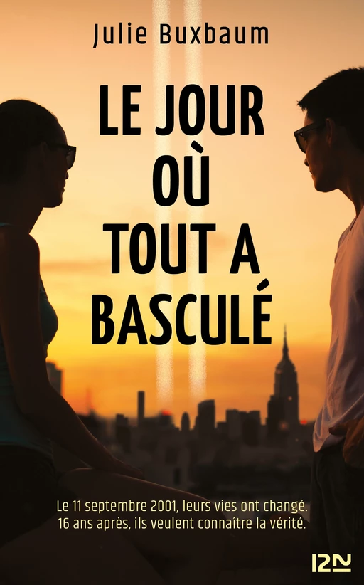 Le jour où tout a basculé - Julie BUXBAUM - Univers Poche