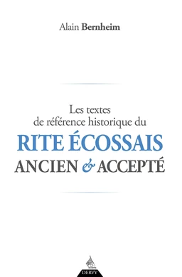 Les textes de référence historique du Rite Écossais Ancien et Accepté