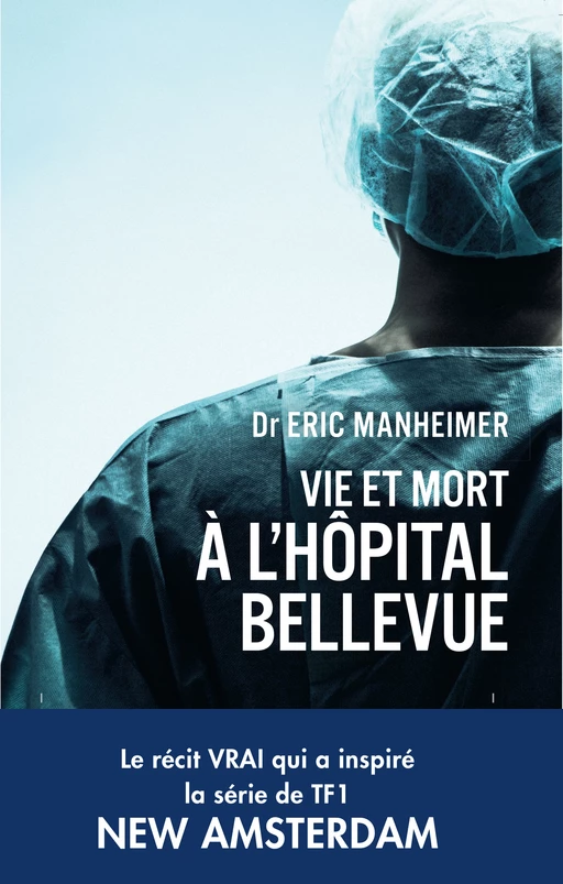 Vie et mort à l'hopital Bellevue - Eric Manheimer - L'Archipel