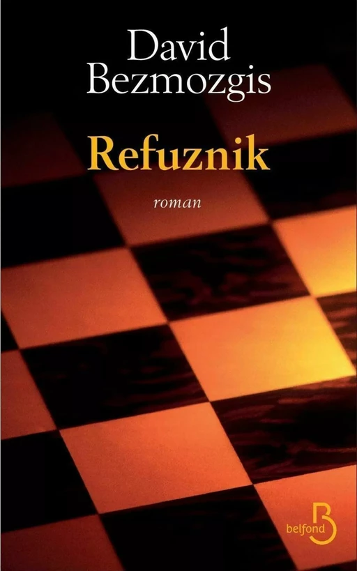 Refuznik - David BEZMOZGIS - Place des éditeurs