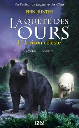 La quête des ours, cycle II - tome 5: L'Horizon céleste