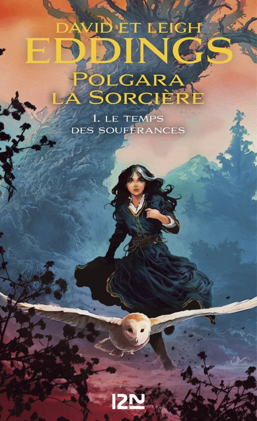 Polgara la sorcière - tome 1 : Le temps des souffrances - David Eddings, Leigh Eddings - Univers Poche