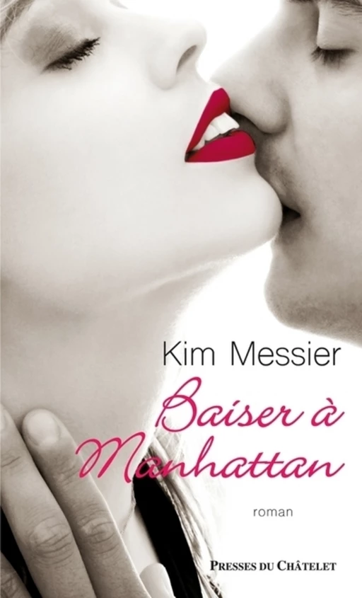 Baiser à Manhattan - Kim Messier - L'Archipel