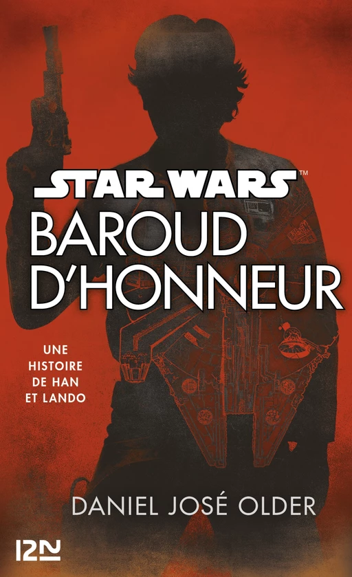 Star Wars : Baroud d'honneur - Daniel José Older - Univers Poche