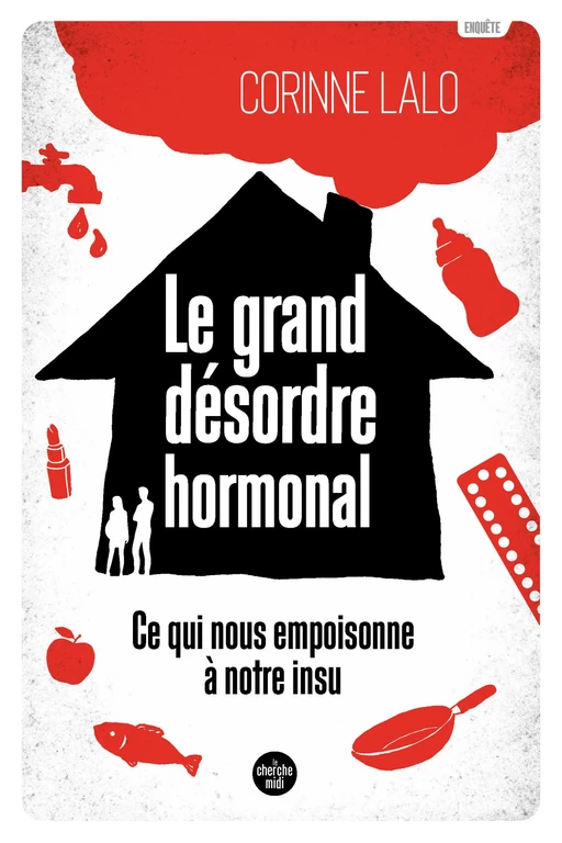 Le Grand Désordre hormonal - Corinne Lalo - Cherche Midi