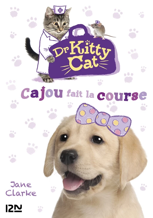 Docteur Kitty Cat - tome 02 : Cajou fait la course - Jane Clarke - Univers Poche