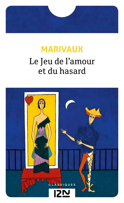 Le Jeu de l'amour et du hasard -  Marivaux - Univers Poche